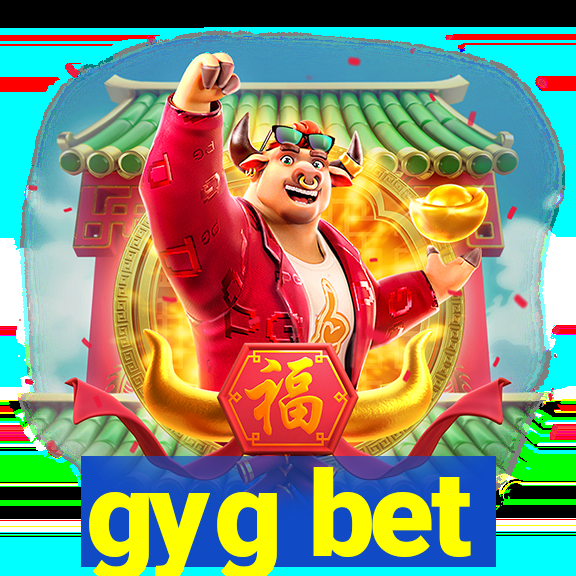 gyg bet